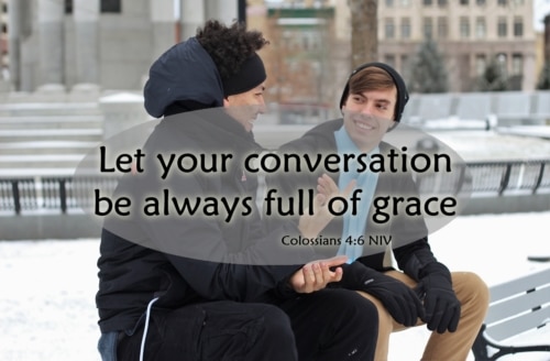 let your conversation be full of grace