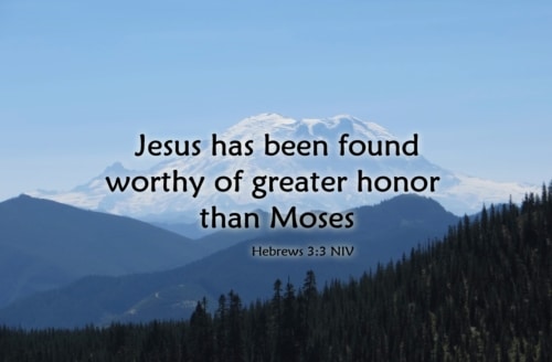 Jesus has greater honor than Moses